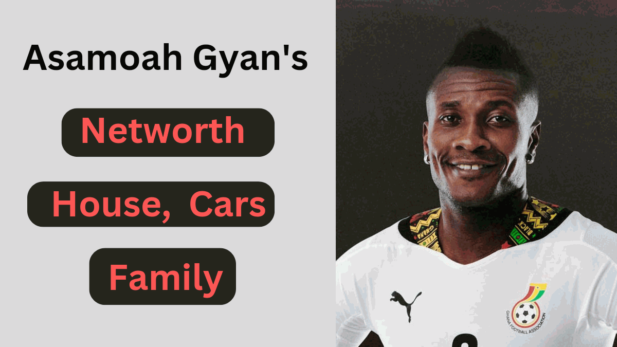 Asamoah Gyan Networth